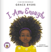 Image of the cover of the children's book, "I Am Enough." There's a young girl on the cover wearing a yellow floral shirt.